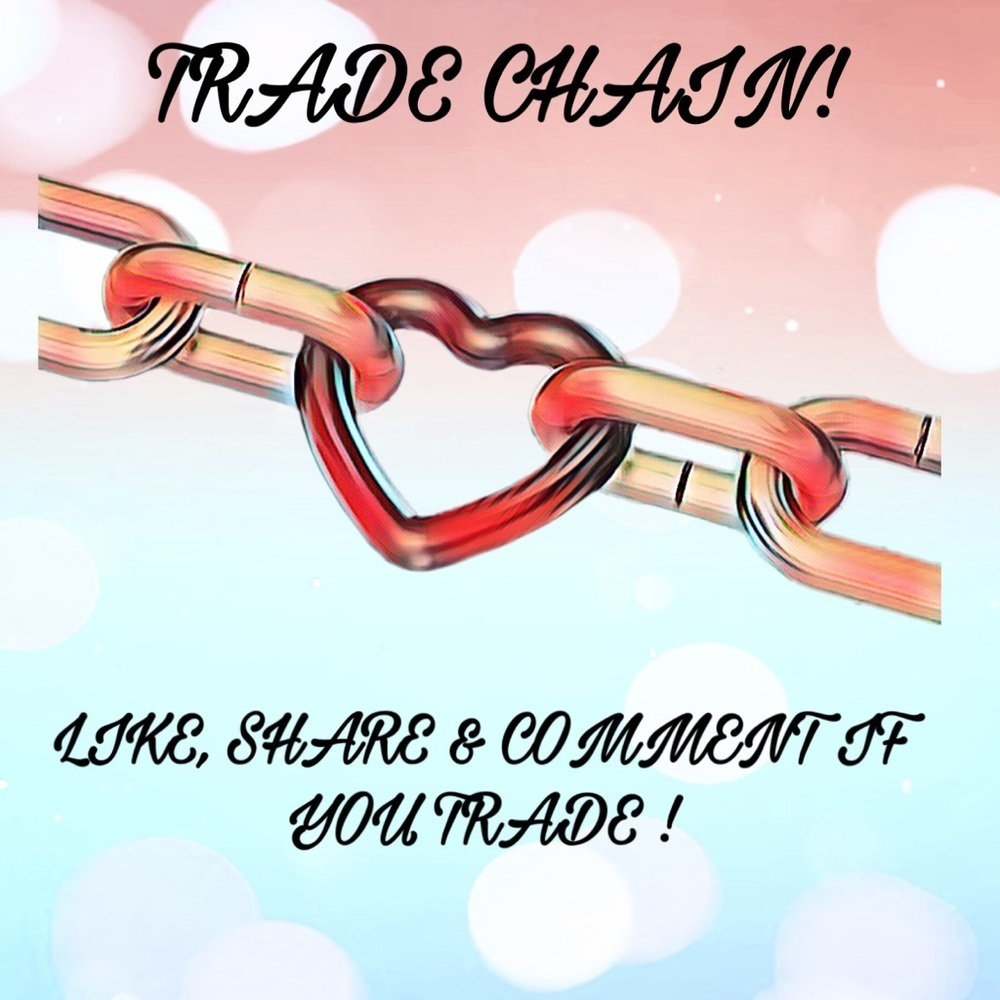 𝅺TRADE CHAIN GAME!SHARE LIKE COMMENT! #1